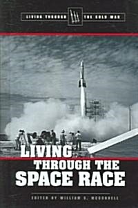 Living Through the Space Race (Library)