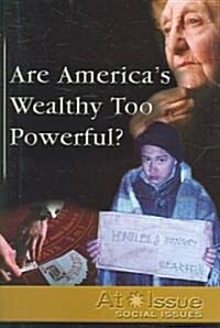 Are Americas Wealthy Too Powerful? (Paperback)