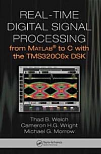 Real-time Digital Signal Processing from Matlab to C With the Tms320c6x Dsk (Hardcover)