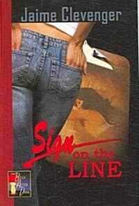 Sign on the Line (Paperback)