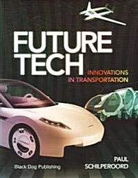 Future Tech: Innovations in Transportation (Paperback)