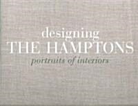 Designing the Hamptons (Hardcover)