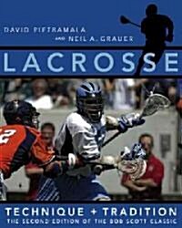 Lacrosse: Technique and Tradition (Paperback, 2)