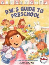 D.w.'s Guide to Preschool (Paperback, Reprint)