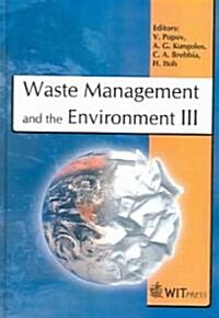 Waste Management And the Environment III (Hardcover)