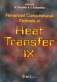 Advanced Computational Methods in Heat Transfer, 9 (9th, 2006) (Hardcover)