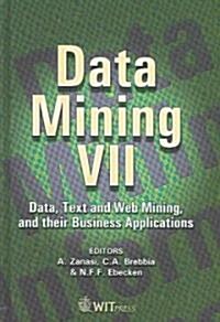Data Mining VII (Hardcover)