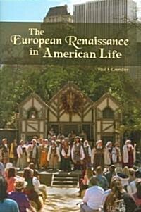 The European Renaissance in American Life (Hardcover)