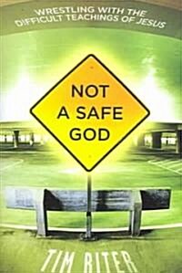 Not a Safe God (Paperback)