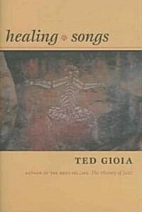 Healing Songs (Hardcover)