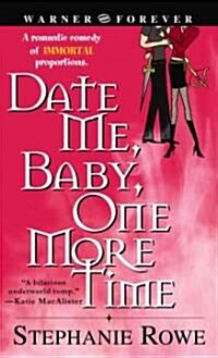 [중고] Date Me, Baby, One More Time (Paperback)