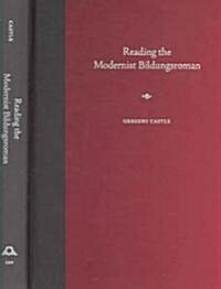 Reading the Modernist Bildungsroman (Hardcover)