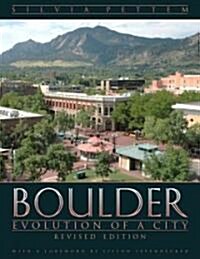 Boulder: Evolution of a City, Revised Edition (Paperback, Revised)