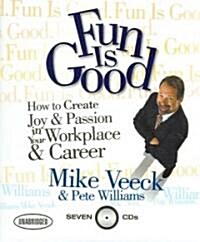 Fun Is Good (Audio CD, Unabridged)