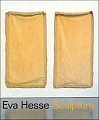 Eva Hesse: Sculpture (Hardcover)
