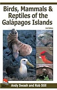 Birds, Mammals, and Reptiles of the Gal?agos Islands: An Identification Guide, 2nd Edition (Paperback, 2)
