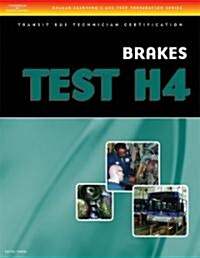 ASE Transit Bus Technician Certification H4: Brake Systems (Paperback)
