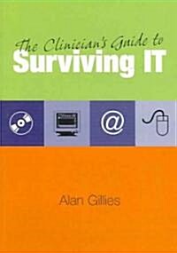 The Clinicians Guide to Surviving It (Paperback, 1st)