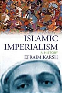 Islamic Imperialism (Hardcover)