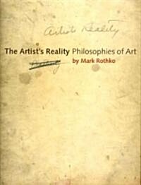 The Artists Reality: Philosophies of Art (Paperback)