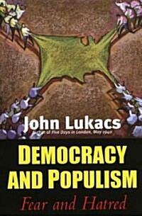 Democracy and Populism: Fear and Hatred (Paperback)