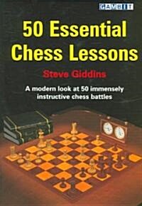 50 Essential Chess Lessons (Paperback)