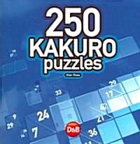 250 Kakuro Puzzles (Paperback)