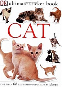 Ultimate Sticker Book: Cat: More Than 60 Reusable Stickers [With More Than 60 Reusable Full-Color Stickers] (Paperback, Revised)