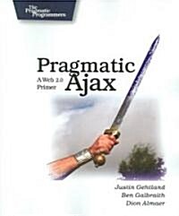 Pragmatic Ajax (Paperback)