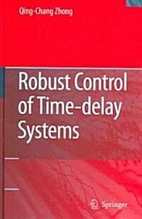 Robust Control of Time-Delay Systems (Hardcover)