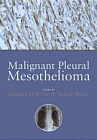 Malignant Pleural Mesothelioma (Hardcover, 1st)