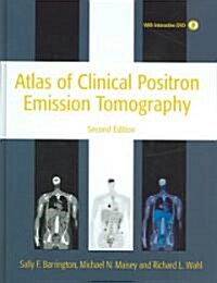 Atlas of Clinical Positron Emission Tomography (Hardcover, DVD-ROM, 2nd)