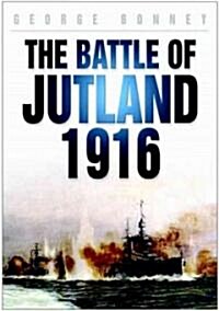 The Battle of Jutland 1916 (Paperback)