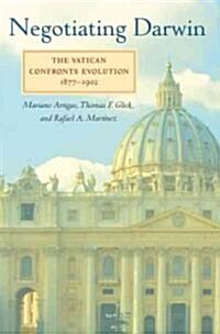 Negotiating Darwin: The Vatican Confronts Evolution, 1877-1902 (Hardcover)