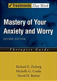 Mastery of Your Anxiety and Worry (Maw) (Paperback, 2)