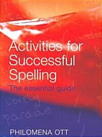 Activities for Successful Spelling : The Essential Guide (Paperback)