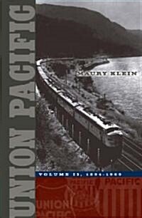 Union Pacific: Volume II, 1894-1969 Volume 2 (Paperback)