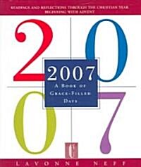 2007: A Book of Grace-Filled Days (Paperback)