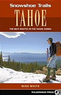 Snowshoe Trails of Tahoe (Paperback, 2nd)