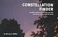 Constellation Finder: A Guide to Patterns in the Night Sky with Star Stories from Around the World (Paperback)