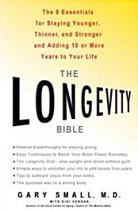 The Longevity Bible: 8 Essential Strategies for Keeping Your Mind Sharp and Your Body Young (Hardcover)