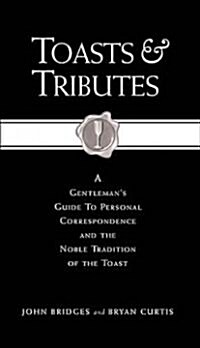 Toasts and Tributes (Hardcover, Revised)