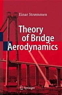 Theory of Bridge Aerodynamics (Hardcover)