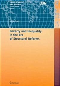 Poverty and Inequality in the Era of Structural Reforms: The Case of Bolivia (Hardcover, 2006)