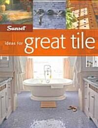 Sunset Ideas for Great Tile (Paperback)