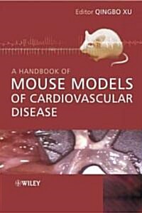 A Handbook of Mouse Models of Cardiovascular Disease [With CDROM] (Hardcover)