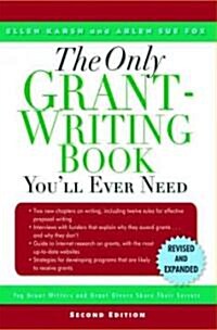 Only Grant-Writing Book Youll Ever Need (Paperback, 2nd, Revised, Expanded)