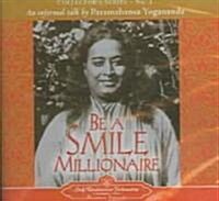 Be a Smile Millionaire: Collectors Series No. 4. an Informal Talk by Paramahansa Yogananda. (Audio CD, Revised)