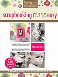 Simple Scrapbooks: Scrapbooking Made Easy (Paperback)