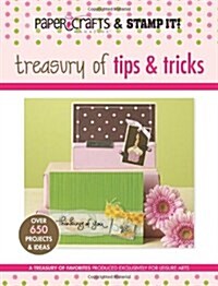 Paper Crafts Magazine and Stamp It!: Treasury of Tips & Tricks (Paperback)